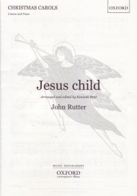 Jesus Child Rutter (short Version) Unison Sheet Music Songbook