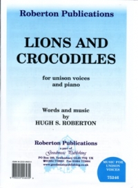 Lions And Crocodiles Roberton Unison Sheet Music Songbook