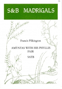 Amyntas With His Phyllis Fair Pilkington Satb Sheet Music Songbook