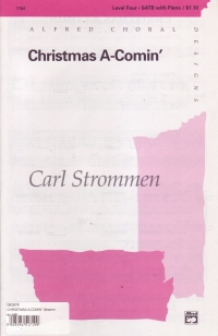 Christmas A-comin Strommen Satb Sheet Music Songbook