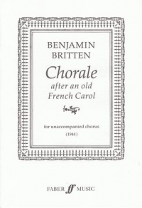 Chorale After An Old French Carol Britten Satb Sheet Music Songbook