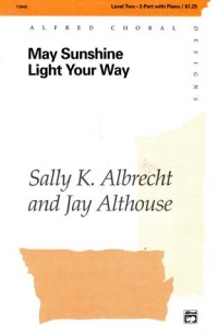 May Sunshine Light Your Way Albrecht 2part Sheet Music Songbook