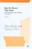 Get On Board This Train Besig/price 2part Sheet Music Songbook