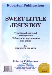 Sweet Little Jesus Boy Neaum Ssaa Sheet Music Songbook