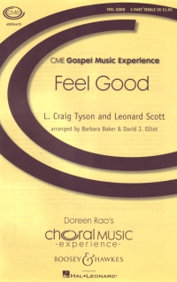 Feel Good Tyson/scott/baker/elliott Sss 3pt Treble Sheet Music Songbook