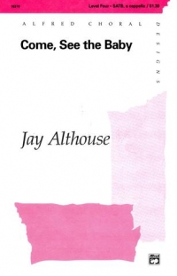 Come See The Baby Althouse Satb Sheet Music Songbook