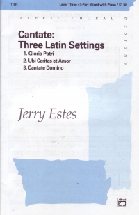 Cantate:three Latin Settings Estes 3part Mixed Sheet Music Songbook