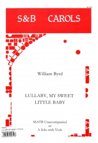 Lullaby My Sweet Little Baby Byrd Ssatb Sheet Music Songbook