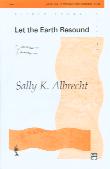 Let The Earth Resound Albrecht 2pt/ssa Sheet Music Songbook