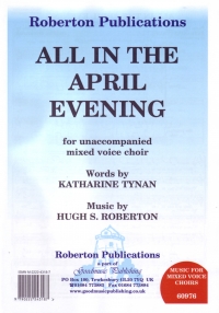 All In The April Evening Roberton Satb Sheet Music Songbook