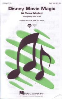 Disney Movie Magic Choral Medley Mac Huff Sab Sheet Music Songbook