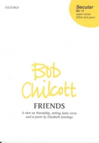 Friends Ssa Chilcott Sheet Music Songbook