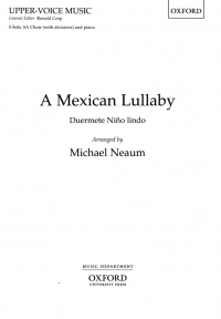 Mexican Lullaby Ssaa Neaum Sheet Music Songbook