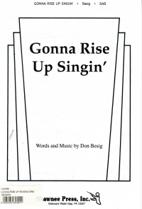 Gonna Rise Up Singing Sab Beswig Sheet Music Songbook