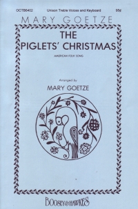 Piglets Christmas Goetze Unison Sheet Music Songbook