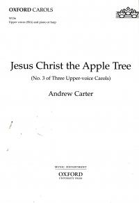 Jesus Christ The Apple Tree (no 3) Ssa & Piano Sheet Music Songbook