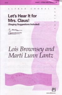 Lets Hear It For Mrs Claus Brownsey/lantz 2pt & Pf Sheet Music Songbook