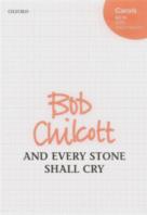 And Every Stone Shall Cry Chilcott Satb Sheet Music Songbook