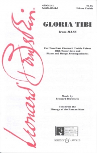 Gloria Tibi Bernstein 2-part Treble Voices Sheet Music Songbook