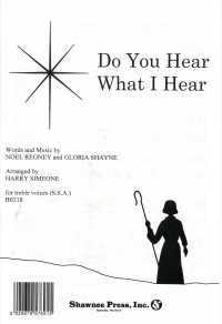 Do You Hear What I Hear Ssa Sheet Music Songbook