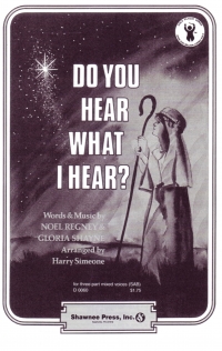 Do You Hear What I Hear Regney Shayne Simeone Sab Sheet Music Songbook