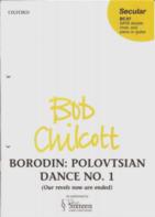 Borodin Polovtsian Dance No 1 Chilcott Satb Sheet Music Songbook