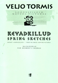 Kevadkillud (spring Sketches) Tormis Ssaa Sheet Music Songbook