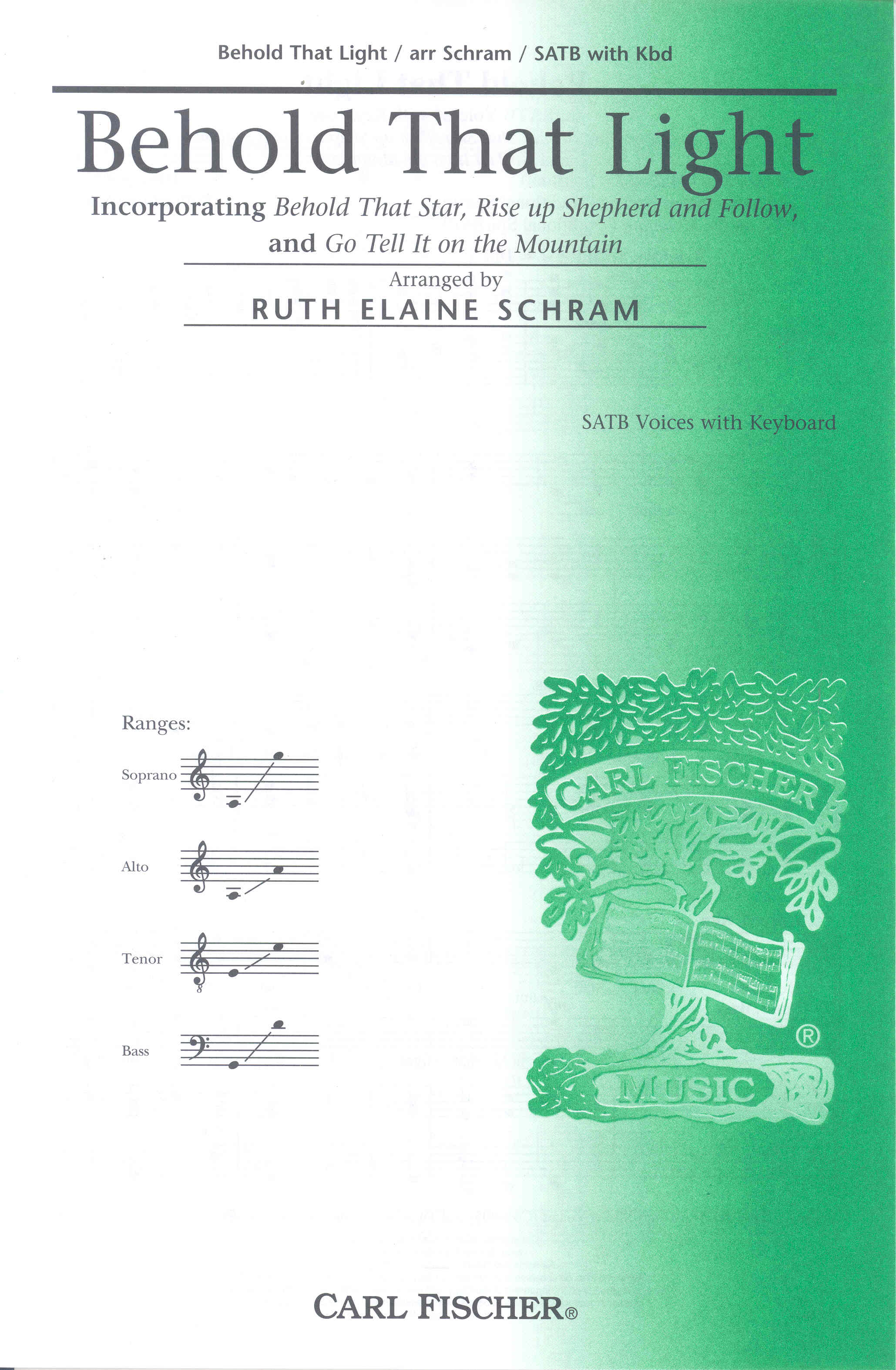 Behold That Light Satb Arr Ruth Elaine Schram Sheet Music Songbook