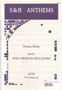 Nolo Mortem Peccatoris Morley Attb Unaccomp Sheet Music Songbook