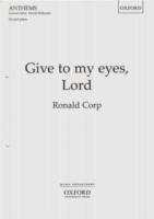 Give To My Eyes Lord Corp Sa/piano Sheet Music Songbook