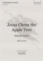 Jesus Christ The Apple Tree Archer Ssa/organ Sheet Music Songbook