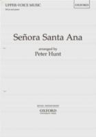 Senora Santa Ana Hunt Ssaa/piano Sheet Music Songbook