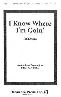 I Know Where Im Going Ssa Sheet Music Songbook