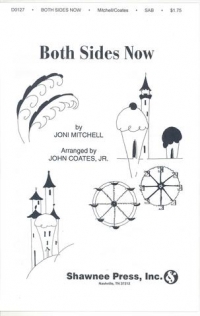 Both Sides Now Joni Mitchell Arr Coates Jnr Sab Sheet Music Songbook