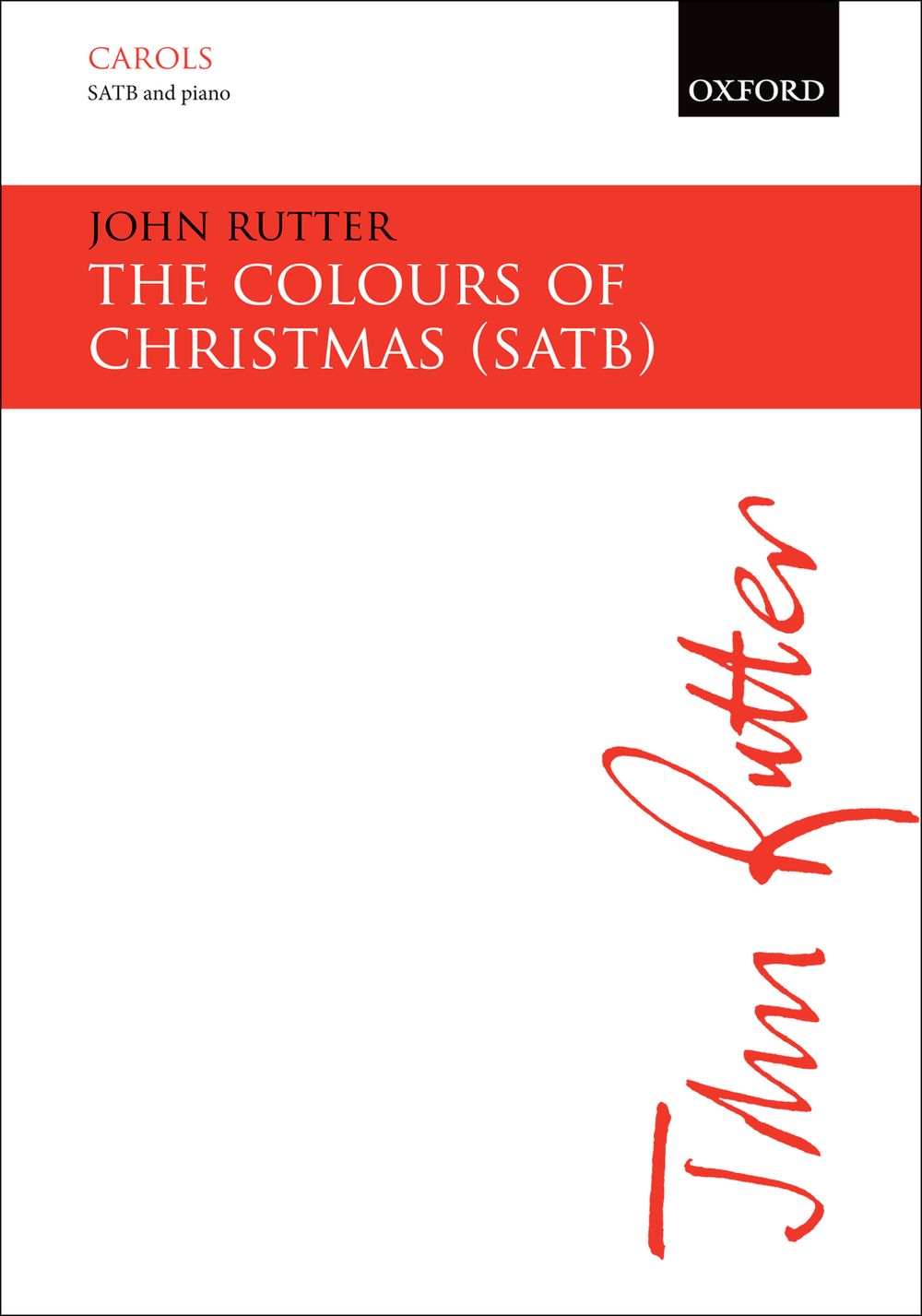 Colours Of Christmas Rutter Satb & Piano Sheet Music Songbook