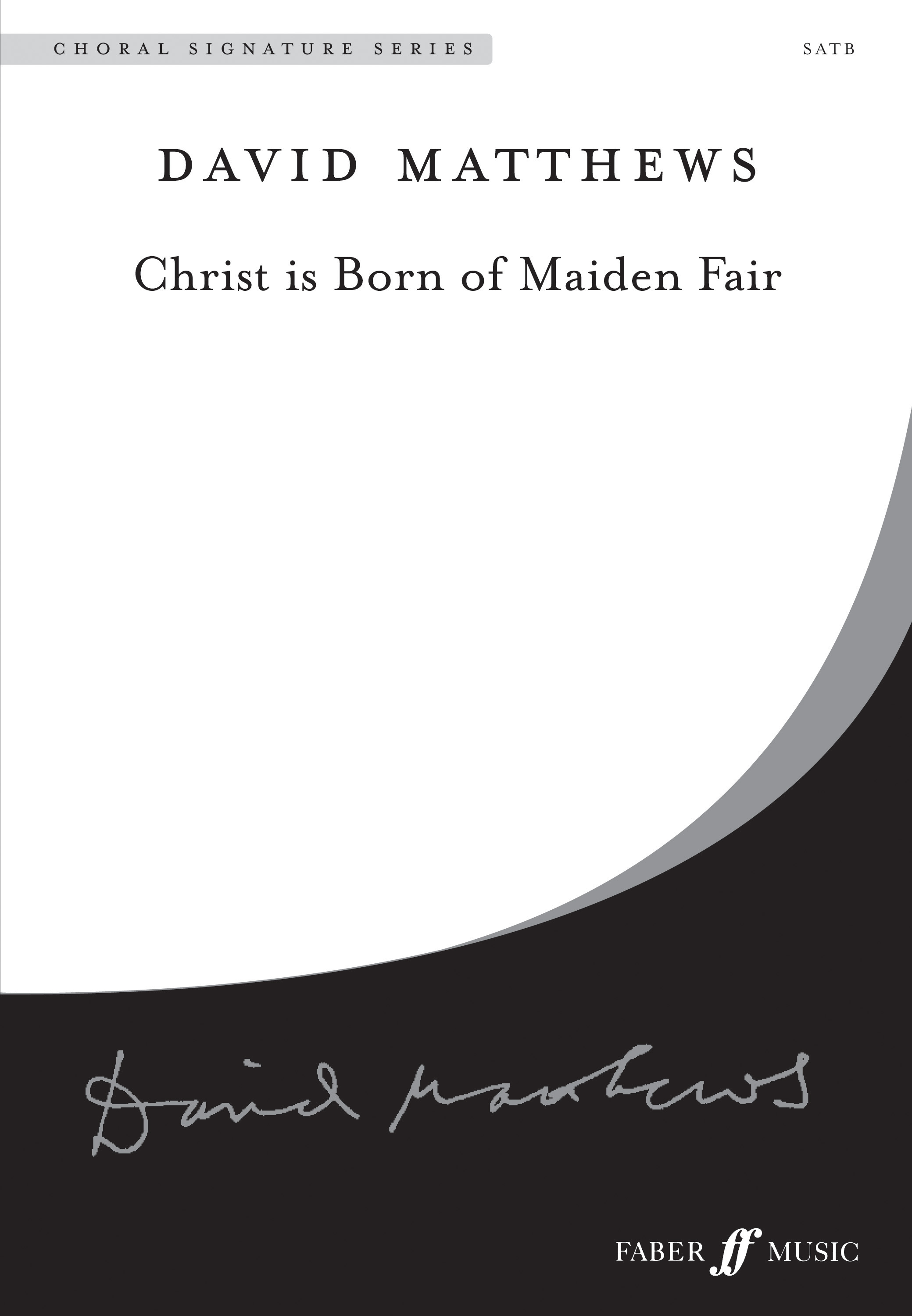 Christ Is Born Of Maiden Fair Matthews Satb Sheet Music Songbook