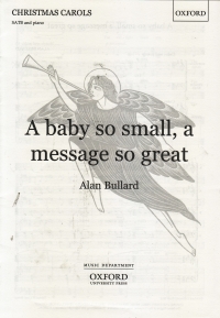 Baby So Small A Message So Great Bullard Satb Sheet Music Songbook