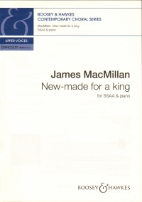 New Made For A King Macmillan Ssaa & Piano Sheet Music Songbook