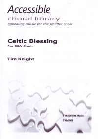 Celtic Blessing Knight Ssa Sheet Music Songbook