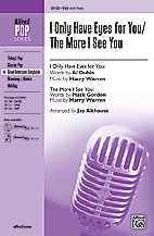 I Only Have Eyes For You/more I See You  Ssa Sheet Music Songbook