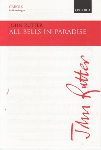 All Bells In Paradise Rutter Satb & Organ Sheet Music Songbook