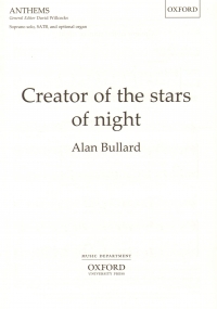 Creator Of The Stars Of Night Bullard Satb Sheet Music Songbook