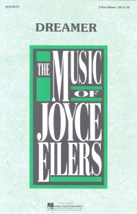 Dreamer Joyce Eilers Ssa 3 Part Mixed Sheet Music Songbook