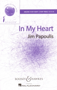 In My Heart Papoulis 2 Part Treble Sheet Music Songbook