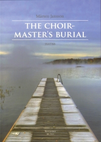 Choirmasters Burial Jansson Ssatbb Sheet Music Songbook