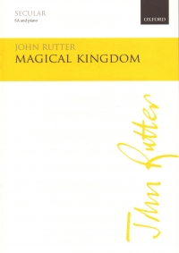 Magical Kingdom Rutter Sa & Piano Sheet Music Songbook