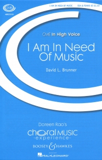 I Am In Need Of Music Brunner Ssa & Piano Sheet Music Songbook