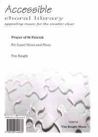 Prayer Of St Patrick Knight 2pt & Piano Sheet Music Songbook