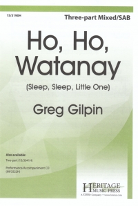 Ho Ho Watanay  3 Part Mixed Sheet Music Songbook