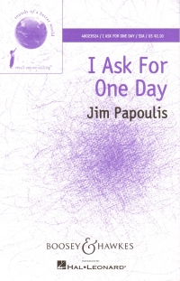 I Ask For One Day Papoulis Ssa Sheet Music Songbook